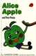 Alice Apple and Peter Potato