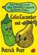  Colin Cucumber and Patrick Pear