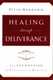 Healing Through Deliverance Vol. 1 2nd Edition
