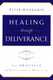 Healing Through Deliverance Vol. 2 2nd Edition