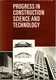 Progress in Construction Science and Technology